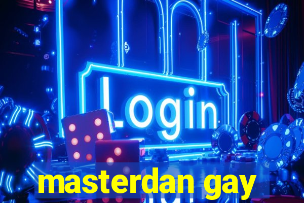 masterdan gay